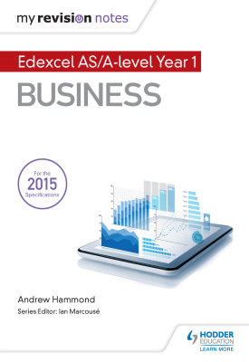 My Revision Notes: Edexcel AS Business | Andrew Hammond | Hodder My Revision Notes: Edexcel AS Business | Andrew Hammond | Hodder