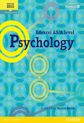 Edexcel AS/A level Psychology | Karren Smith | Pearson Edexcel AS/A level Psychology | Karren Smith | Pearson