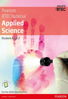 BTEC Level 3 Nationals 2016 Applied Science Student Book 2 | Frances Annets, Joanne Hartley, Chris Meunier, Roy | Pearson BTEC Level 3 Nationals 2016 Applied Science Student Book 2 | Frances Annets, Joanne Hartley, Chris Meunier, Roy | Pearson