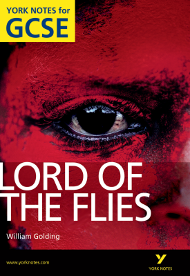 Lord of The Flies: York Notes for GCSE | Sw Foster | Pearson Lord of The Flies: York Notes for GCSE | Sw Foster | Pearson