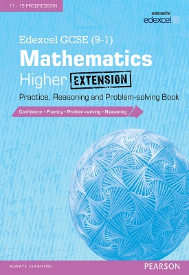 Edexcel GCSE (9-1) Mathematics: Higher Extension Practice, Reasoning and Problem-solving Book | Glyn Payne | Pearson Edexcel GCSE (9-1) Mathematics: Higher Extension Practice, Reasoning and Problem-solving Book | Glyn Payne | Pearson