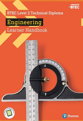 BTEC Level 2 Technical Diploma Engineering Learner Handbook | Andrew Buckenham, Mike Deacon, Simon Goulden, Michael Ryan, Natalie Griffiths , Et al | Pearson BTEC Level 2 Technical Diploma Engineering Learner Handbook | Andrew Buckenham, Mike Deacon, Simon Goulden, Michael Ryan, Natalie Griffiths , Et al | Pearson