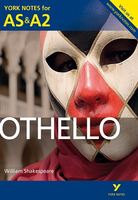 Othello: York Notes for AS & A2 | Rebecca Warren | Pearson Othello: York Notes for AS & A2 | Rebecca Warren | Pearson