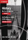 History for the IB Diploma Paper 2 Authoritarian States - 20th