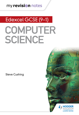 Edexcel GCSE Computer Science My Revision Notes 2nd edition | Cushing, Steve | Hodder Edexcel GCSE Computer Science My Revision Notes 2nd edition | Cushing, Steve | Hodder