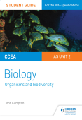 CCEA AS Unit 2 Biology Student Guide: Organisms and Biodiversity