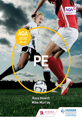 AQA GCSE (9-1) PE | Ross Howitt, Mike Murray | Hodder AQA GCSE (9-1) PE | Ross Howitt, Mike Murray | Hodder