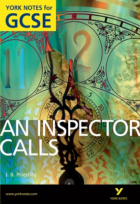 An Inspector Calls: York Notes for GCSE | John Scicluna | Pearson An Inspector Calls: York Notes for GCSE | John Scicluna | Pearson