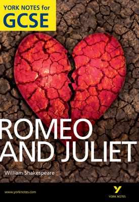Romeo and Juliet: York Notes for GCSE | John Polley | Pearson Romeo and Juliet: York Notes for GCSE | John Polley | Pearson