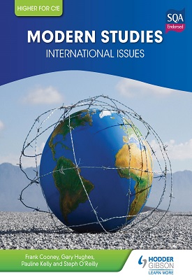 Higher Modern Studies for CfE: International Issues | Frank Cooney, Gary Hughes, Pauline Kelly | Hodder Higher Modern Studies for CfE: International Issues | Frank Cooney, Gary Hughes, Pauline Kelly | Hodder