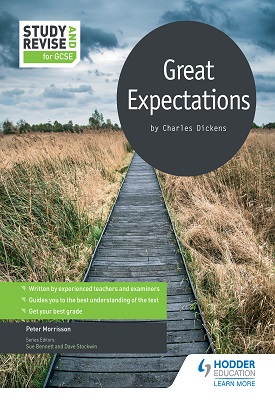 Study and Revise for GCSE: Great Expectations | Peter Morrisson | Hodder Study and Revise for GCSE: Great Expectations | Peter Morrisson | Hodder