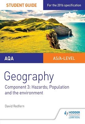 AQA A-level Geography Student Guide 3: Hazards; Population and the Environment | David Redfern | Hodder AQA A-level Geography Student Guide 3: Hazards; Population and the Environment | David Redfern | Hodder