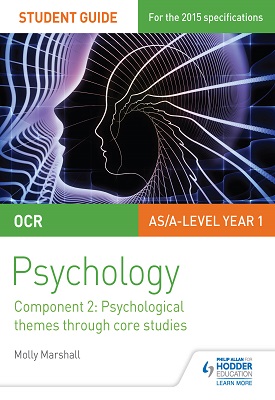 OCR Psychology Student Guide 2: Component 2: Psychological Themes ...