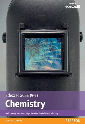 Edexcel GCSE (9-1) Chemistry Student Book | Mark Levesley, Iain Brand, Sue Robilliard | Pearson Edexcel GCSE (9-1) Chemistry Student Book | Mark Levesley, Iain Brand, Sue Robilliard | Pearson
