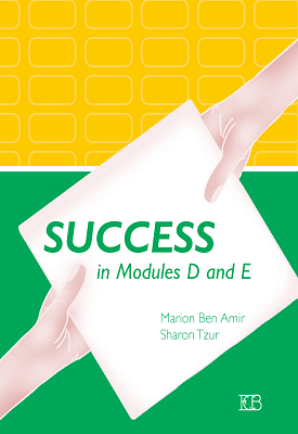 Success in Modules D and E | Marion Ben Amir, Sharon Tzur | Eric Cohen Books Success in Modules D and E | Marion Ben Amir, Sharon Tzur | Eric Cohen Books