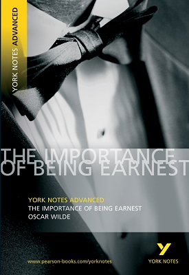 Importance of Being Earnest: York Notes Advanced | Oscar Wilde | Pearson Importance of Being Earnest: York Notes Advanced | Oscar Wilde | Pearson
