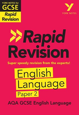 York Notes for AQA GCSE (9-1) Rapid Revision: AQA English Language Paper 2 | Emma Scott-Stevens | Pearson York Notes for AQA GCSE (9-1) Rapid Revision: AQA English Language Paper 2 | Emma Scott-Stevens | Pearson