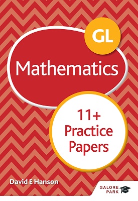 GL 11+ Mathematics Practice Papers | David E Hanson | Hodder GL 11+ Mathematics Practice Papers | David E Hanson | Hodder