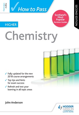How to Pass Higher Chemistry: Second Edition | John Anderson | Hodder How to Pass Higher Chemistry: Second Edition | John Anderson | Hodder
