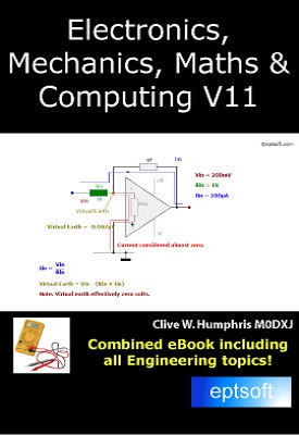 Electronics, Mechanics, Maths and Computing V11 | Clive W. Humphris | eptsoft Electronics, Mechanics, Maths and Computing V11 | Clive W. Humphris | eptsoft