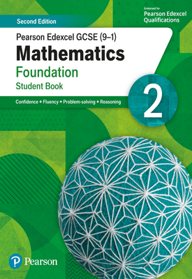 Pearson Edexcel GCSE (9-1) Mathematics Foundation Student Book 2 | Katherine Pate, Naomi Norman | Pearson Pearson Edexcel GCSE (9-1) Mathematics Foundation Student Book 2 | Katherine Pate, Naomi Norman | Pearson