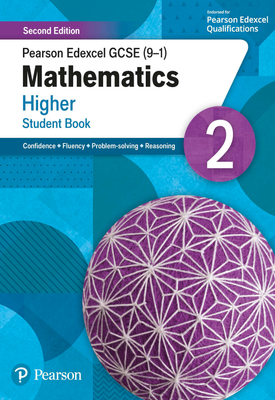 Pearson Edexcel GCSE (9-1) Mathematics Higher Student Book 2 | Katherine Pate, Naomi Norman | Pearson Pearson Edexcel GCSE (9-1) Mathematics Higher Student Book 2 | Katherine Pate, Naomi Norman | Pearson