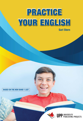 Practice Your English | Sari Stern | UPP Practice Your English | Sari Stern | UPP