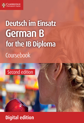 Deutsch Im Einsatz Coursebook : German B For The IB Diploma - Cambridge ...