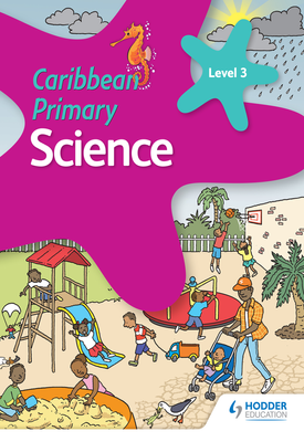 Caribbean Primary Science Book 3 - Hodder - Free Trial