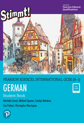 Pearson Edexcel International GCSE (9-1) German Student Book ebook | Harriette Lanzer ,Lisa Probert, Carolyn Batstone , Michael Spencer ,Christopher Warrington | Pearson Pearson Edexcel International GCSE (9-1) German Student Book ebook | Harriette Lanzer ,Lisa Probert, Carolyn Batstone , Michael Spencer ,Christopher Warrington | Pearson