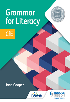 Grammar for Literacy: CfE | Jane Cooper | Hodder Grammar for Literacy: CfE | Jane Cooper | Hodder