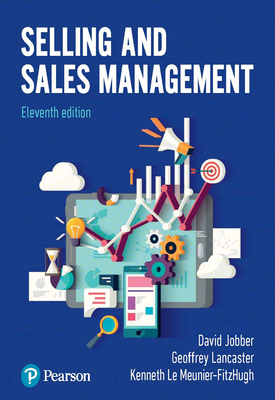 Selling and Sales Management PDF eBook | David Jobber | Pearson Selling and Sales Management PDF eBook | David Jobber | Pearson