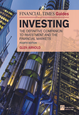 The Financial Times Guide to Investing PDF | Glen Arnold | Pearson The Financial Times Guide to Investing PDF | Glen Arnold | Pearson