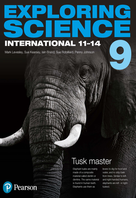 Exploring Science International Year 9 Student Book ebook | Mark Levesley, Iain Brand, Susan Kearsey, Sue Robilliard, Penny Johnson | Pearson Exploring Science International Year 9 Student Book ebook | Mark Levesley, Iain Brand, Susan Kearsey, Sue Robilliard, Penny Johnson | Pearson