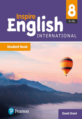Inspire English International Student Book Year 8 ebook | David Grant | Pearson Inspire English International Student Book Year 8 ebook | David Grant | Pearson
