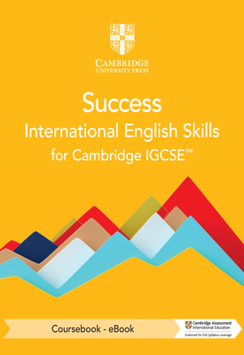 Success International English Skills for Cambridge IGCSE (TM) Coursebook | Frances Reynolds, Ingrid Wisniewska, Marian Barry | Cambridge Success International English Skills for Cambridge IGCSE (TM) Coursebook | Frances Reynolds, Ingrid Wisniewska, Marian Barry | Cambridge