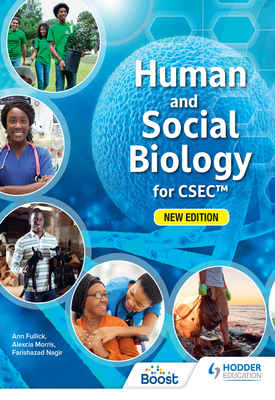 Human and Social Biology for CSEC | Ann Fullick | Hodder Human and Social Biology for CSEC | Ann Fullick | Hodder