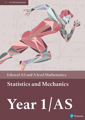 Edexcel AS and A level Mathematics Statistics & Mechanics Year 1/AS Textbook | Greg Attwood, Ian Bettison, Alan Clegg, Gill Dyer | Pearson Edexcel AS and A level Mathematics Statistics & Mechanics Year 1/AS Textbook | Greg Attwood, Ian Bettison, Alan Clegg, Gill Dyer | Pearson