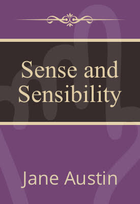 Sense and Sensibility | Jane Austen | Public Domain Sense and Sensibility | Jane Austen | Public Domain