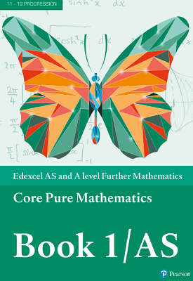 Edexcel AS and A level Further Mathematics Core Pure Mathematics 1/AS | Greg Attwood, Jack Barraclough, et al | Pearson Edexcel AS and A level Further Mathematics Core Pure Mathematics 1/AS | Greg Attwood, Jack Barraclough, et al | Pearson