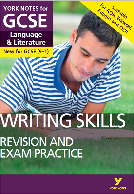 English Language and Literature Writing Skills Revision and Exam Practice: York Notes for GCSE 9-1 | Mike Gould | Pearson English Language and Literature Writing Skills Revision and Exam Practice: York Notes for GCSE 9-1 | Mike Gould | Pearson